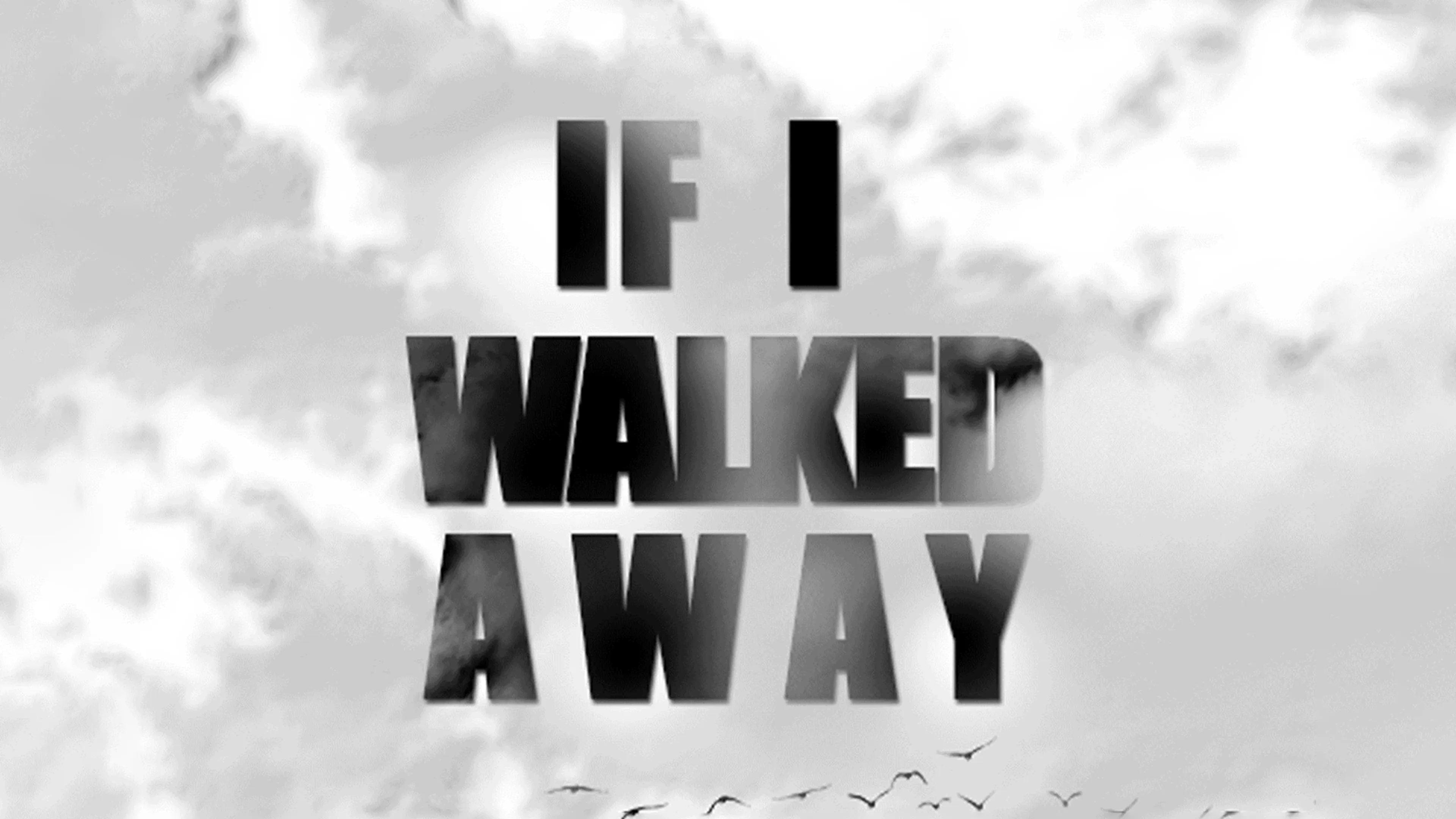If I Walked Away poster